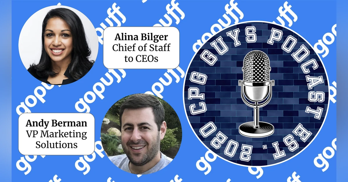 Delivering Immediate Needs with Gopuff's Alina Bilger & Andy Berman