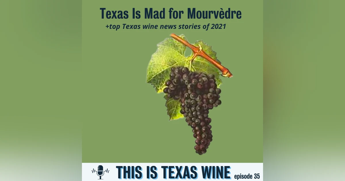 Texas is Mad for Mourvèdre