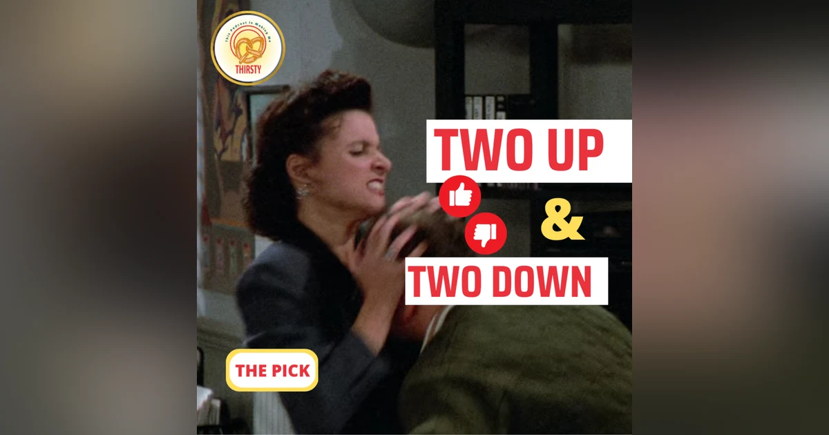 Seinfeld Podcast | Two Up and Two Down | The Pick