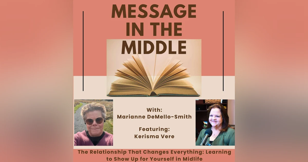 The Relationship That Changes Everything: Learning to Show Up for Yourself in Midlife
