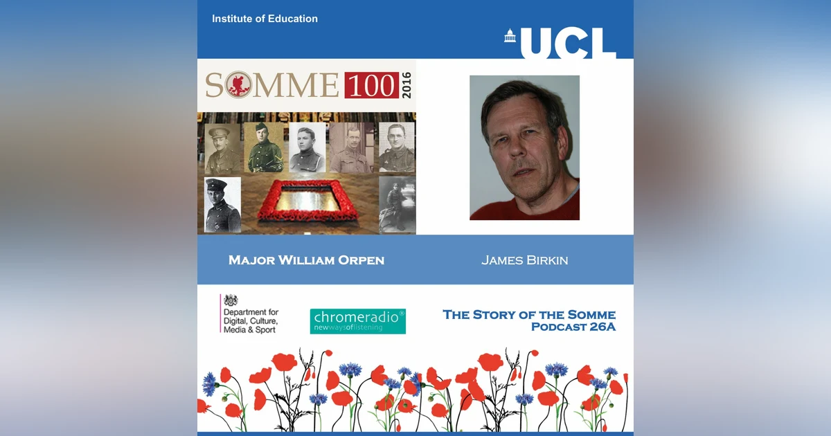 THE STORY OF THE SOMME 26A | Major William Orpen - James Birkin
