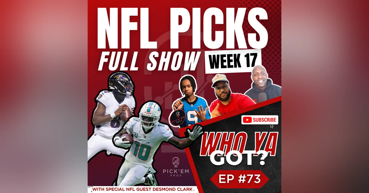 NFL Week 17 Picks - Predicting All 16 Games For Causes - Episode 73
