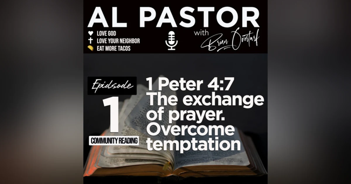 #1 - The Exchange of Prayer - Overcoming Temptation