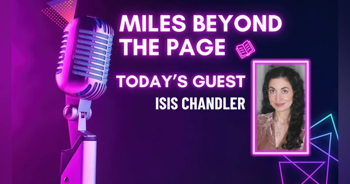 image for Miles Beyond the Page | Isis Chandler
