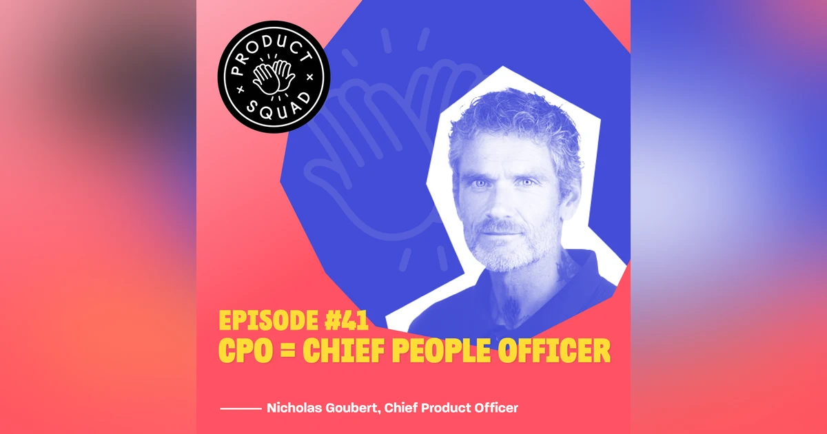 #41 🇬🇧 Chief P̶r̶o̶d̶u̶c̶t̶ People Officer - Nicholas Goubert (Utopia, Clark, SoundCloud)