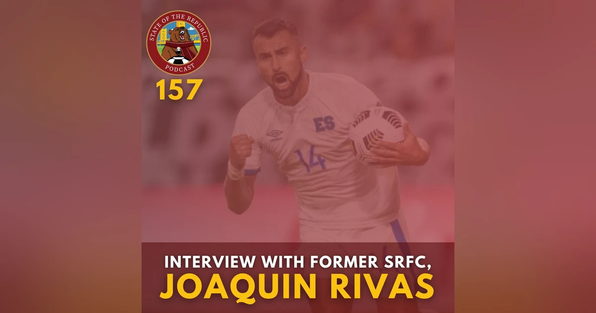 S1E157 - Interview with Former SRFC Forward, now with Miami FC, Joaquin Rivas!