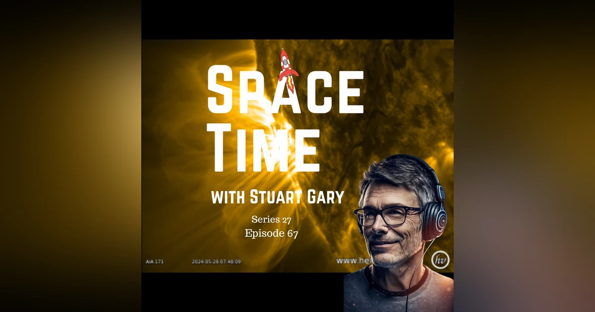 S27E67: Solar Superstorms and the Quest to Mars: SpaceX's Starship Prepares