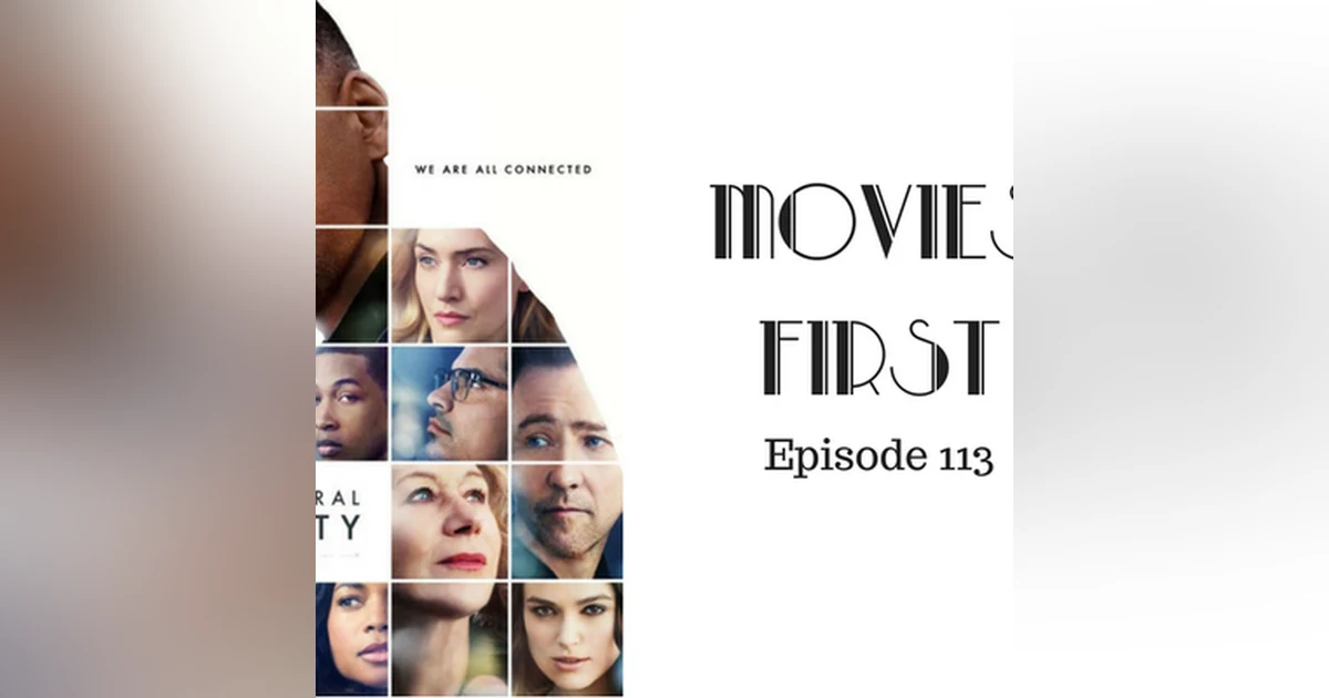 115: Collateral Beauty - Movies First with Alex First & Chris Coleman Episode 113