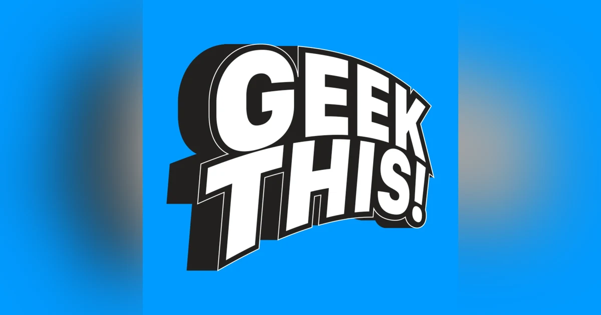 A Pup Named Scooby-Doo | GT055 - GEEK THIS!