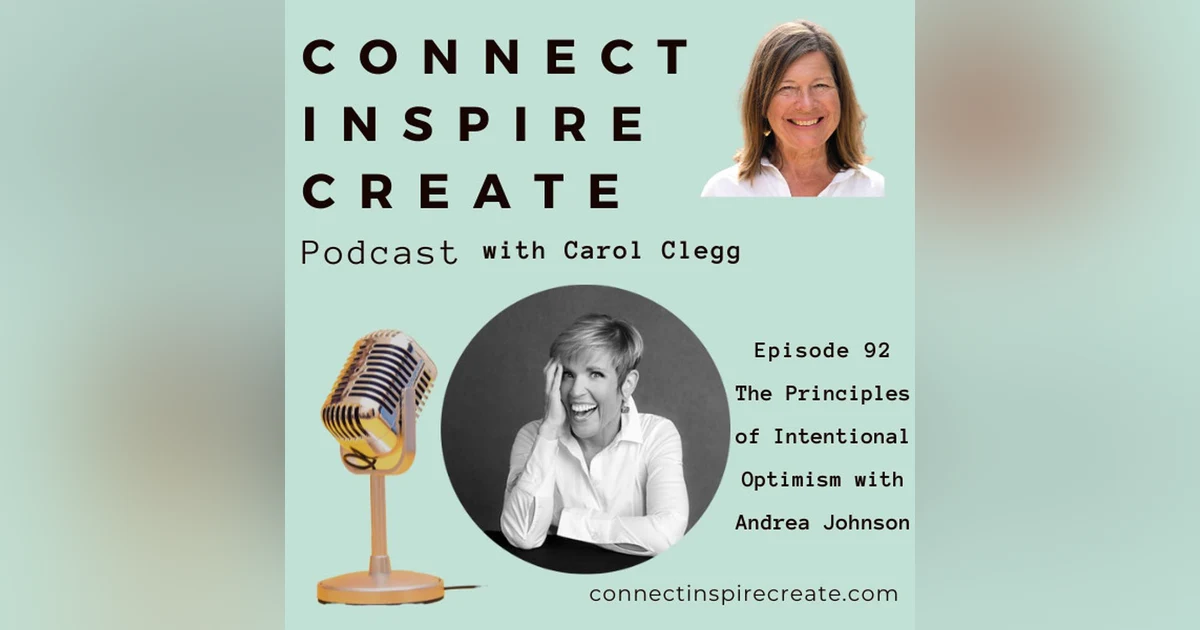 #92 The Principles of Intentional Optimism with Andrea Johnson