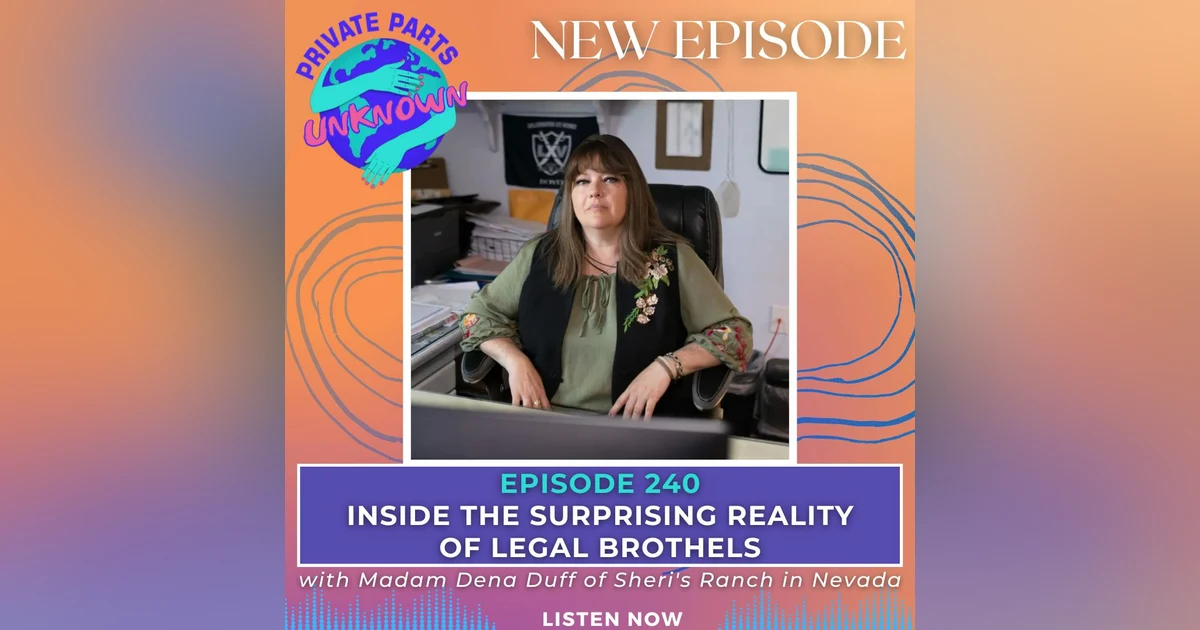 Inside the Surprising Reality of Legal Brothels with Madam Dena Duff of Sheri's Ranch in Nevada