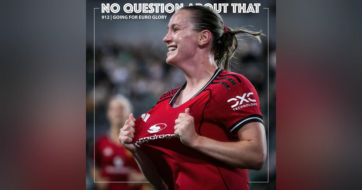 Going for Euro Glory - Manchester United Women