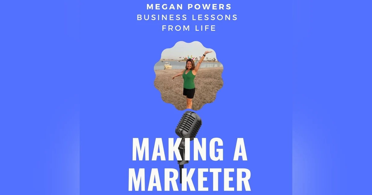 Business Lessons From Life with Host Megan Powers