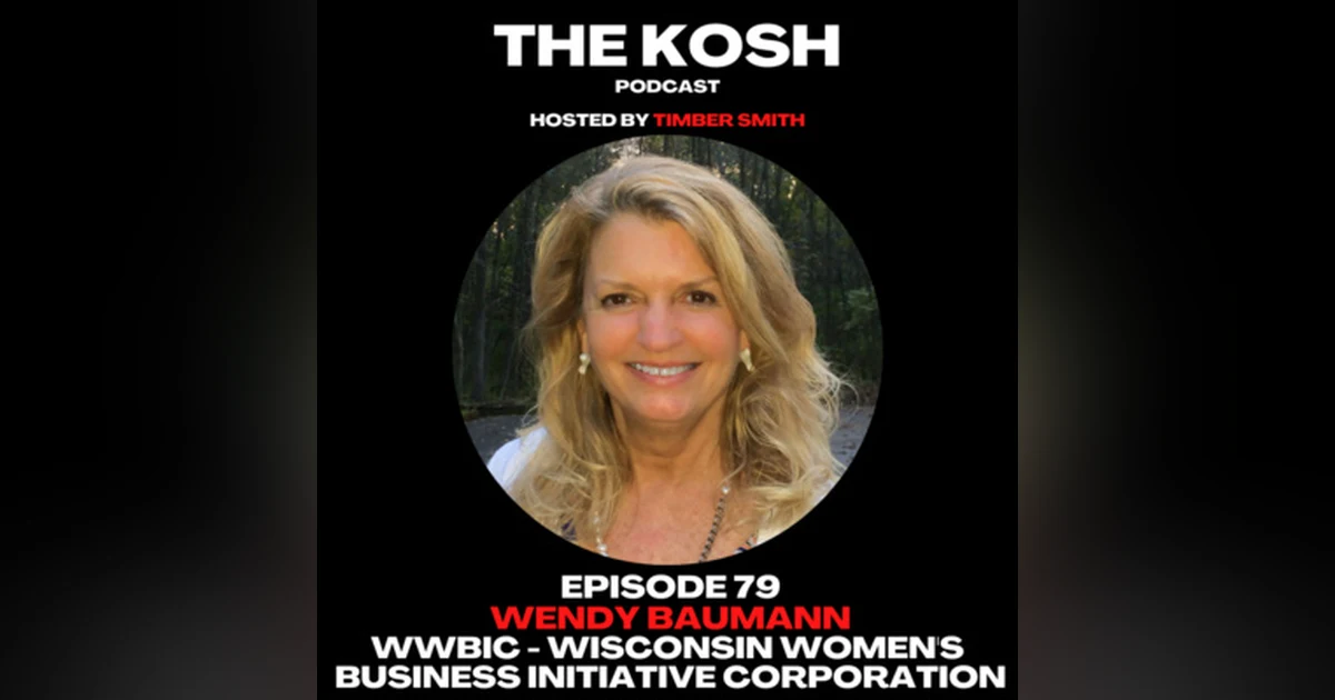 Episode 79: Wendy Baumann - WWBIC - Wisconsin Women's Business Initiative Corporation