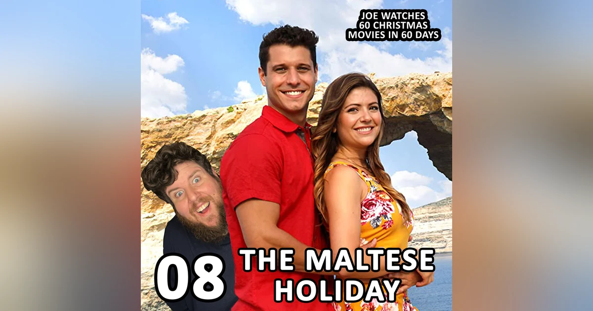 08 / The Maltese Holiday