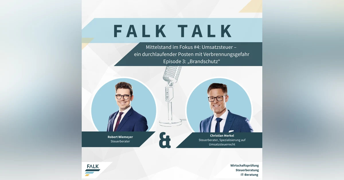 #4 EP 3: Mittelstand im Fokus: Umsatzsteuer – ein durchlaufender Posten mit Verbrennungsgefahr – „Brandschutz“