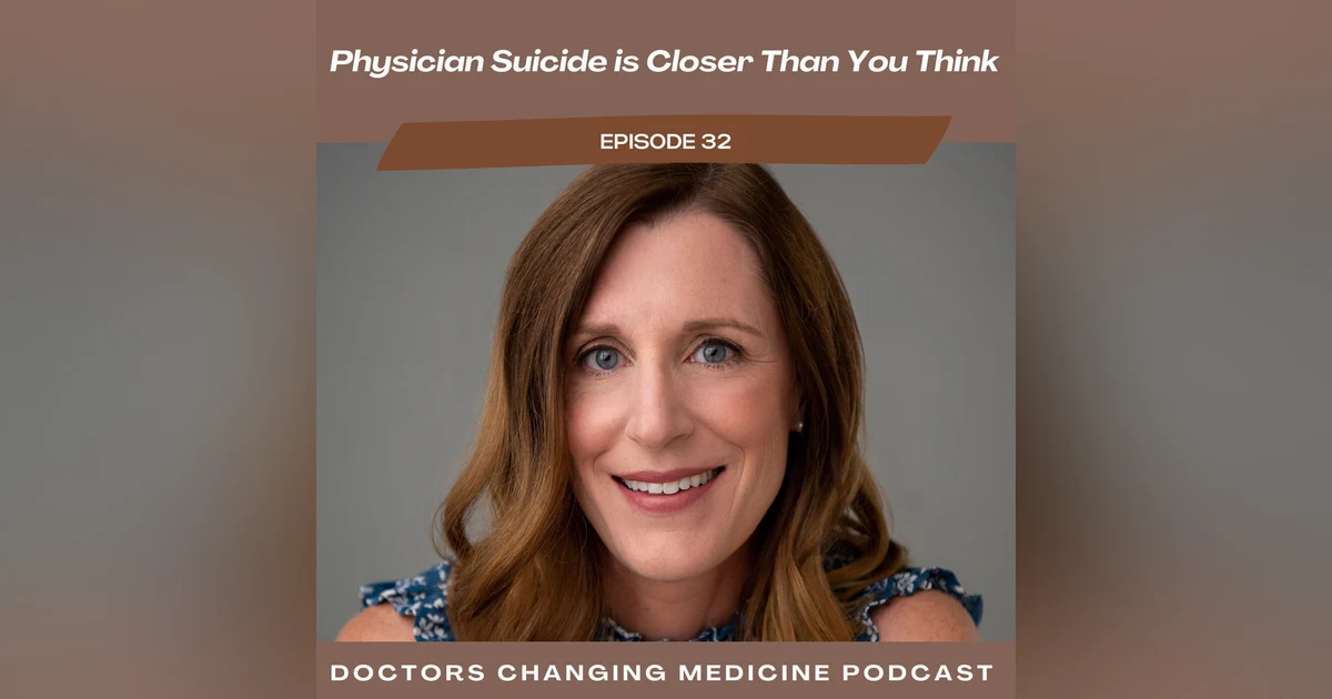 Physician Suicide is Closer Than You Think With Dr. Michelle Chestovich