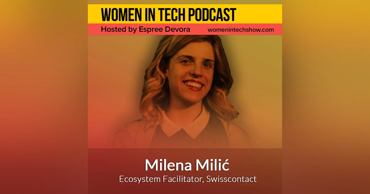 Milena Milić of Swisscontact, Business-Oriented Foundation For International Development Cooperation: Women in Tech Serbia