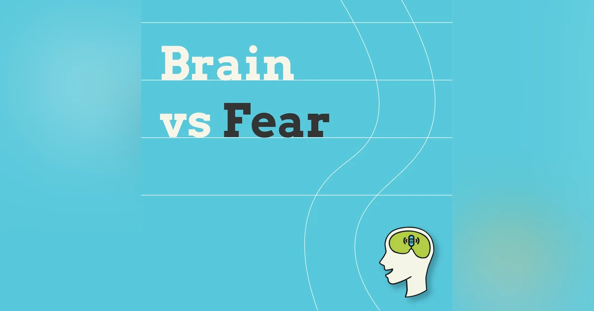 The Neuroscience of Fear - Rewiring the threat response - [+ Insights on Anxiety, BPD and ADHD]