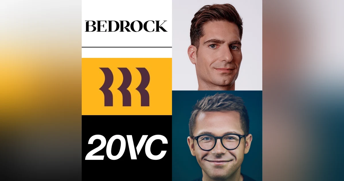 20VC: The Rippling Memo: Bedrock's Geoff Lewis on The Conviction Building Process to Write a $200M Check and Co-Lead Rippling's Series D | Why No Competitor Can Out Execute Rippling | Uncapped SAFE's Why You Should Never Do Them and Why Geo