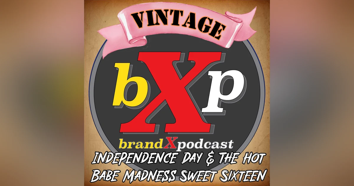 Independence Day & The Hot Babe Madness Sweet Sixteen
