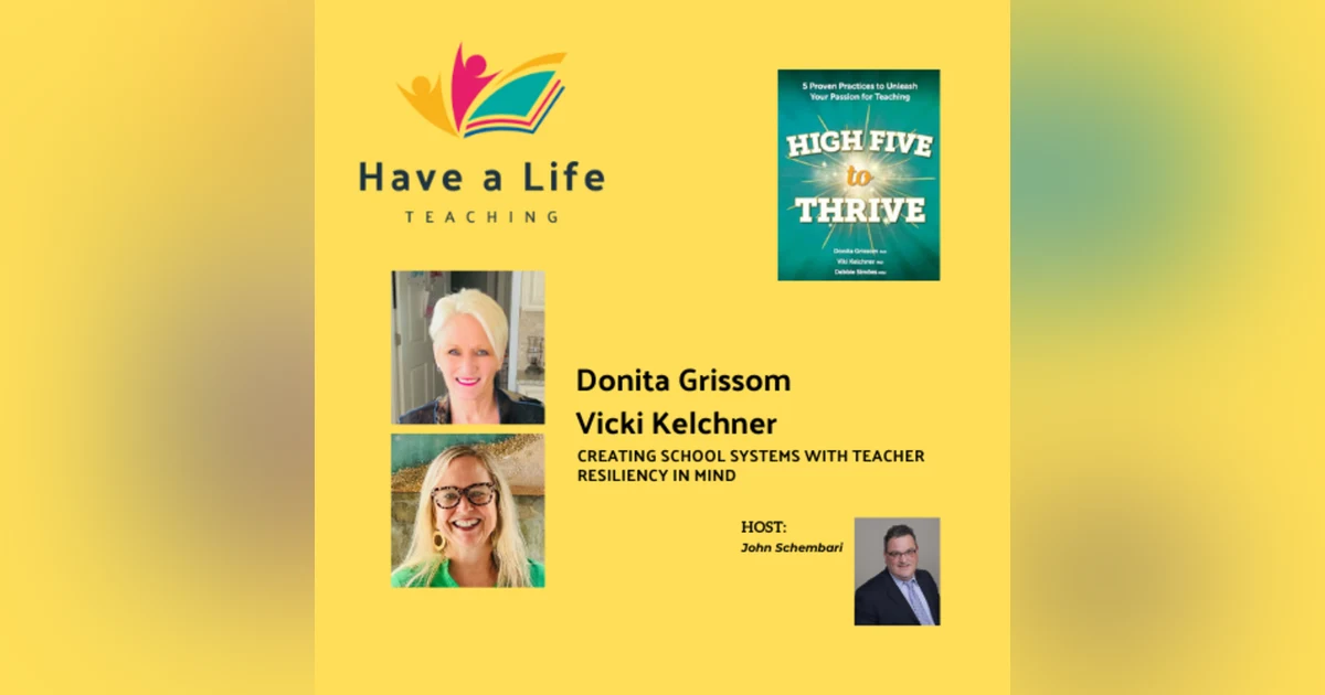 Donita Grissom and Vicki Kelchner: How School Leaders Can Build Teacher Resiliency