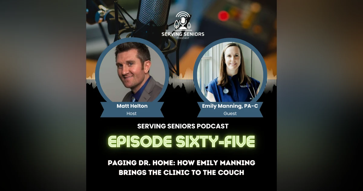 Episode 65: Paging Dr. Home: How Emily Manning Brings the Clinic to the Couch