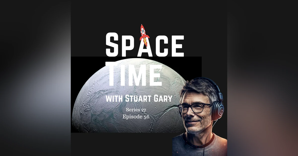 S27E56: Saturn's Geyser Moon Mysteries: Tidal Forces and Life's Potential