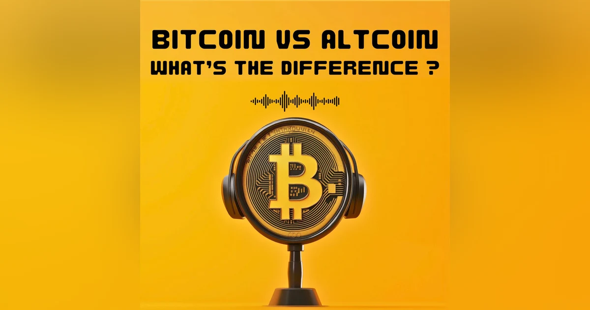 #3. BITCOIN VS ALTCOIN : WHAT'S THE DIFFERENCE ?