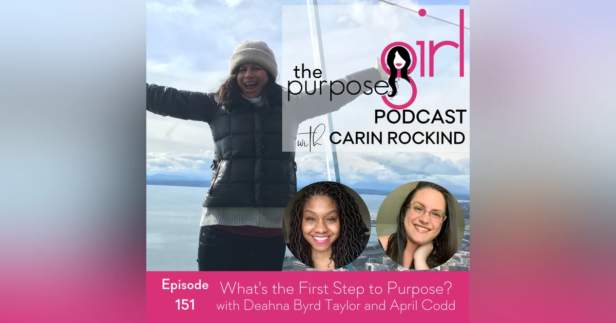 151 What's the First Step to Purpose?