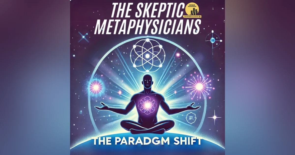 The Paradigm Shift | Consciousness Expansion Through Letting Go