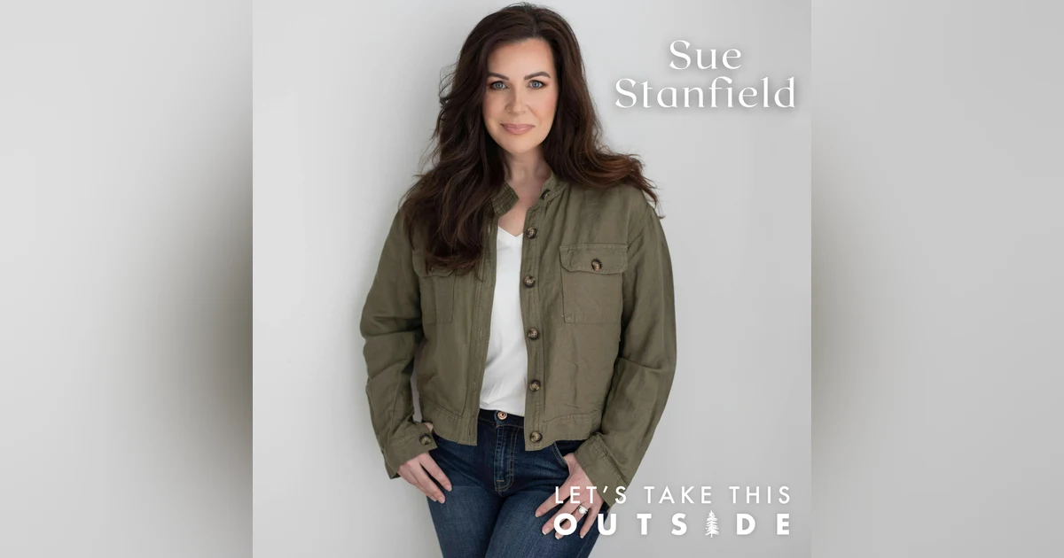 Sue Stanfield - Founder of Take It Outside