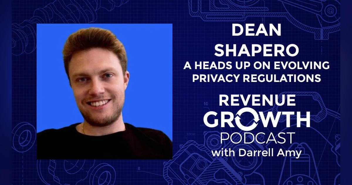 Dean Shapero: A Heads Up on Evolving Privacy Regulations