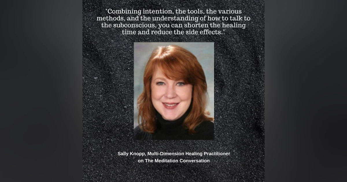 077. Past Life and Multidimensional Healing - Sally Knopp