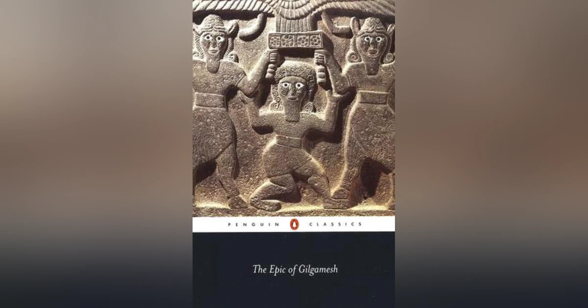 1 The Epic of Gilgamesh