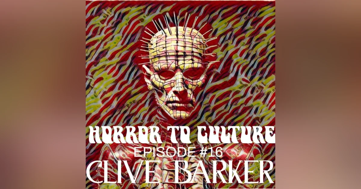 HORROR TO CULTURE 16