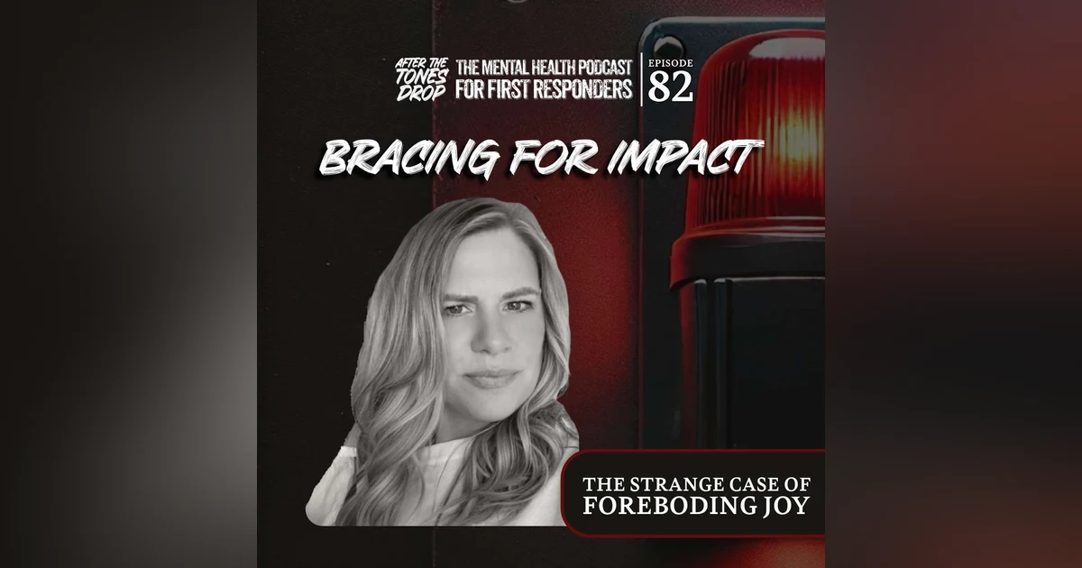 Bracing for Impact: The Strange Case of Foreboding Joy