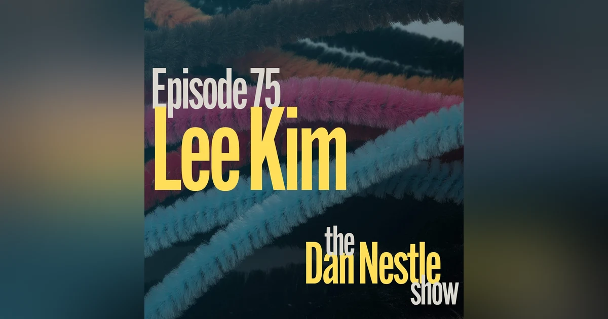 075: Be a Curiosity Magnet with Lee Kim
