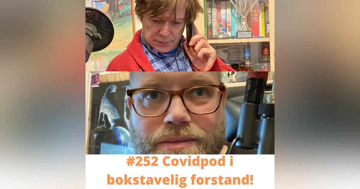 #252 Covidpod i bokstavelig forstand!