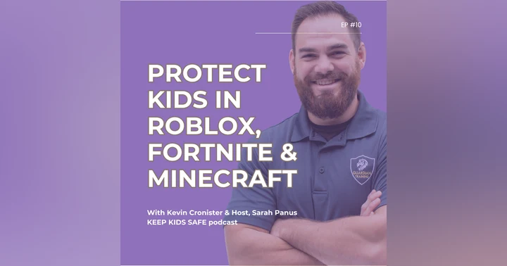 image for Protect Kids in Roblox, Fortnite and Minecraft | Kevin Cronister, episode 10