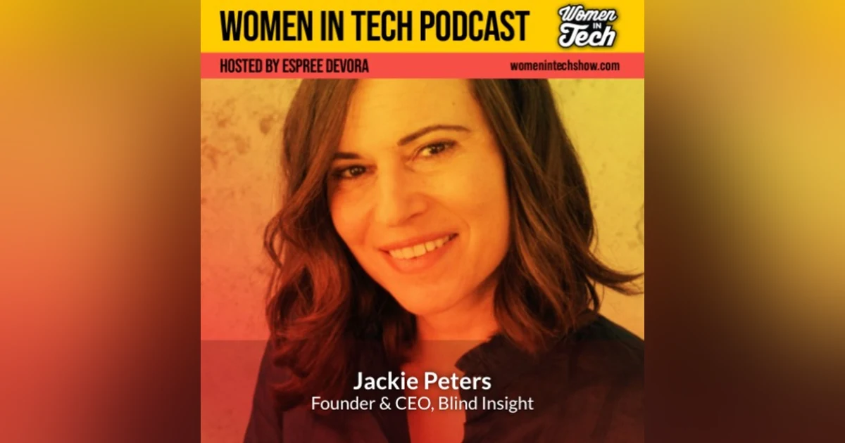 Jackie Peters of Blind Insight: Making Data Secure: Women In Tech California