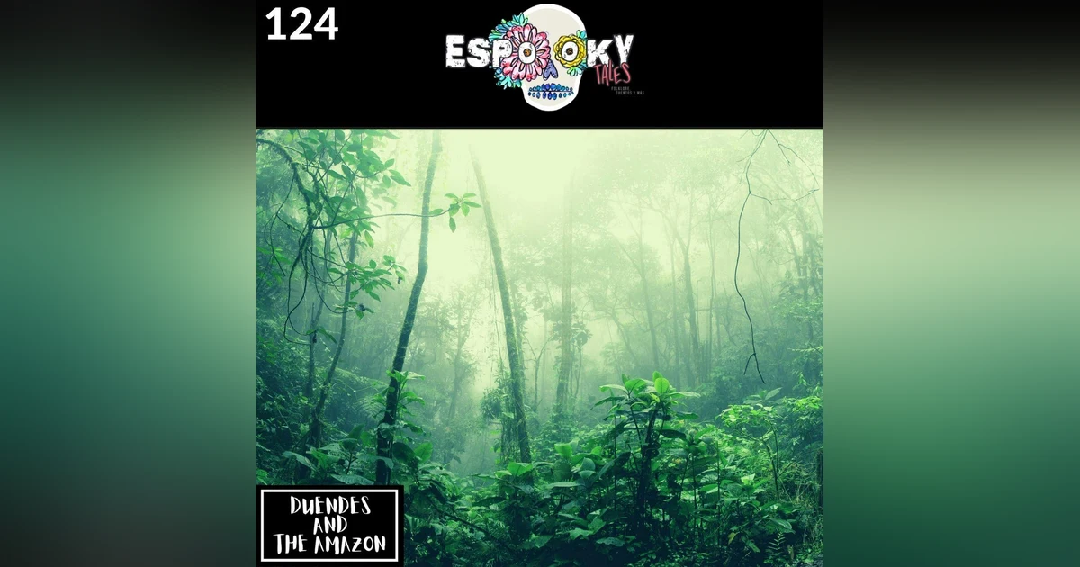 Duendes and the Amazon