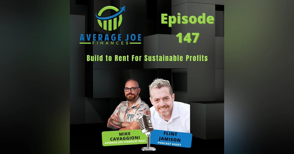 147. Build to Rent For Sustainable Profits with Flint Jamison