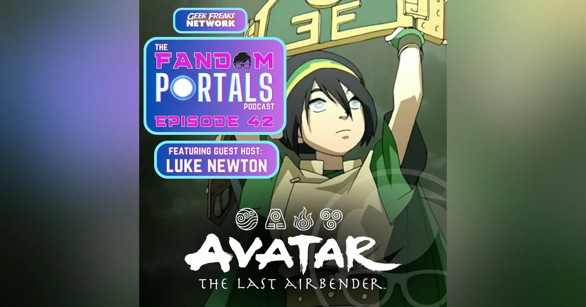 Avatar the Last Airbender Book 2 – Aang's Growth, Iroh's Grief & Earth-Shattering Character Arcs and Avatar News with Luke Newton)