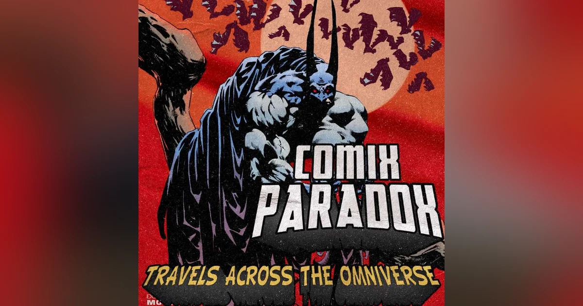 Ep.14 – Batman Dracula Red Rain on Comix Paradox - Part 1