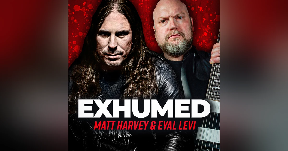EXHUMED (Matt Harvey) | EP 155