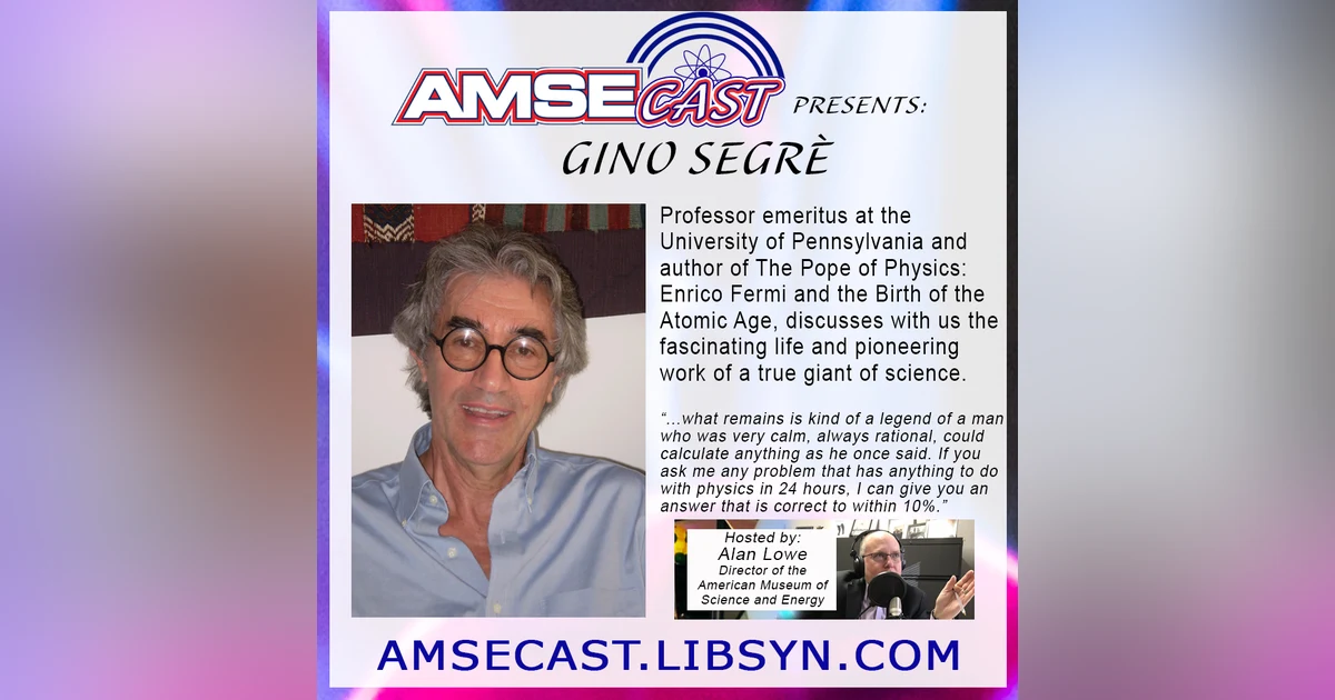 AMSEcast with guest Gino Segrè