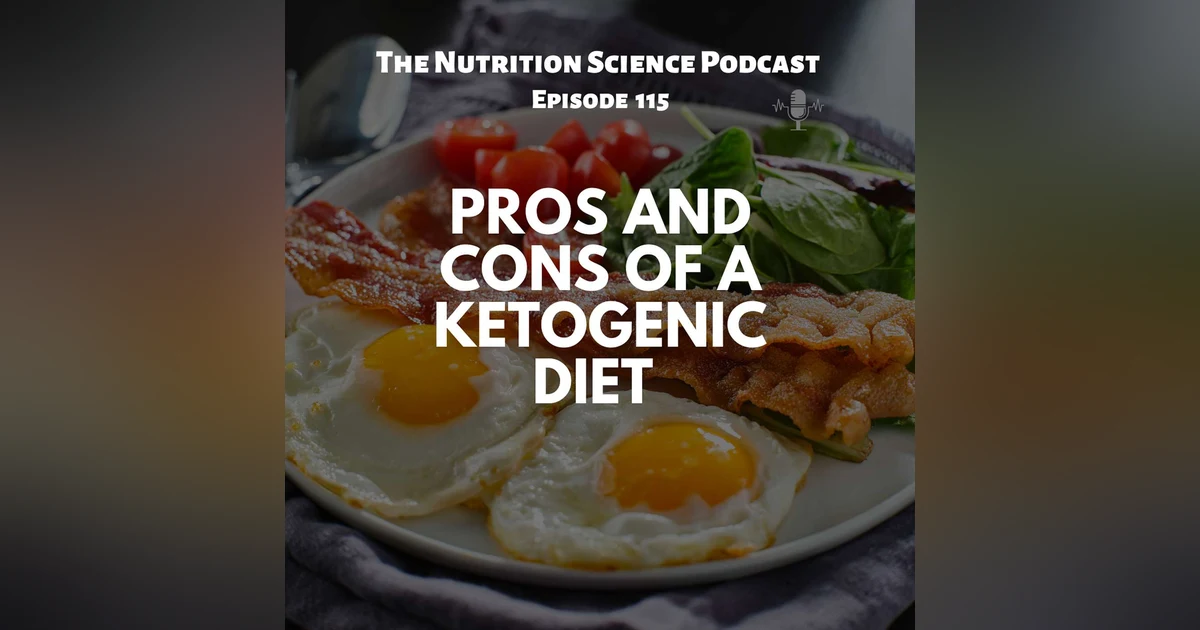 Pros and Cons of a Ketogenic Diet