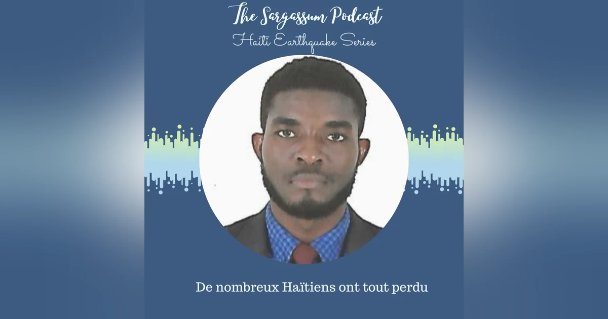 Bonus épisode Tremblement de terre en Haïti avec Marc Edouin Juste