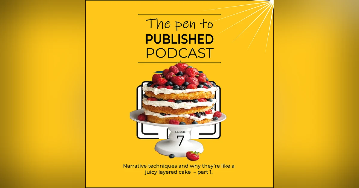 Narrative techniques and why they're like a juicy layered cake - part 1